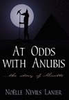 At Odds with Anubis