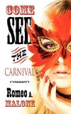 COME SEE THE CARNIVAL