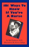 101 Ways To Know If You're A Nurse