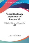 Pioneer Roads And Experiences Of Travelers V2