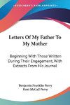 Letters Of My Father To My Mother