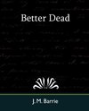 Better Dead