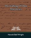 The Calling of Dan Matthews