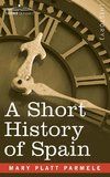 SHORT HIST OF SPAIN