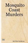Mosquito Coast Murders