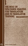 The Role of Discourse Analysis for Translation and Translator Training