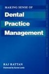 Rattan, R: Making Sense of Dental Practice Management