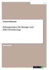 Haftungsrisiken für Manager und D&O-Versicherung