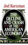 Kurtzman, J: Decline & Crash of the American Economy