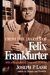 From the Diaries of Felix Frankfurter