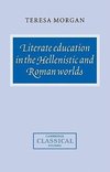 Literate Education in the Hellenistic and Roman Worlds