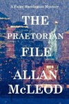 The Praetorian File, a Paige Harrington Mystery