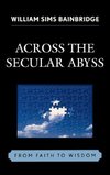 Across the Secular Abyss