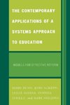 The Contemporary Applications of a Systems Approach to Education