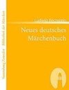 Neues deutsches Märchenbuch