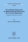 Die uneheliche Mutterschaft im altösterreichischen Polizeirecht des 16. bis 18. Jahrhunderts, dargestellt am Tatbestand der Fornication.