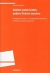 Anders unterrichten, anders Schule machen