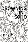 Drowning in Soho