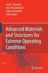 Advanced Materials and Structures for Extreme Operating Conditions