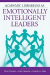 Academic Librarians as Emotionally Intelligent Leaders