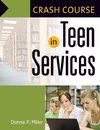 Crash Course in Teen Services