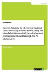 Ejército Zapatista de Liberación Nacional - Eine Darstellung von der Entwicklung des bäuerlich-indigenen Widerstandes hin zum postmodernen Guerillakampf des 21. Jahrhunderts