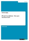 PR und Journalismus - Eine gute Nachbarschaft?