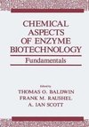 Chemical Aspects of Enzyme Biotechnology