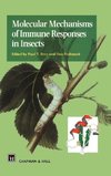 Molecular Mechanisms of Immune Responses in Insects