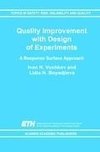 Quality Improvement with Design of Experiments