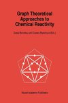 Graph Theoretical Approaches to Chemical Reactivity