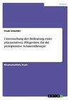 Untersuchung der Bedeutung einer präoperativen Pflegevisite für die perioperative Schmerztherapie