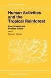 Human Activities and the Tropical Rainforest