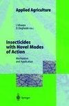 Insecticides with Novel Modes of Action