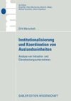 Institutionalisierung und Koordinierung von Auslandseinheiten