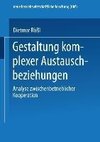 Gestaltung komplexer Austauschbeziehungen