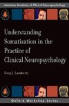 Lamberty, G: Understanding Somatization in the Practice of C