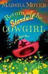 Return of the Stardust Cowgirl