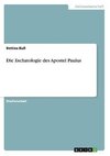 Die Eschatologie des Apostel Paulus