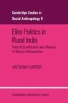 Elite Politics in Rural India