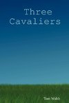 Three Cavaliers