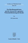 Der Handlungsspielraum und die Grenzen der regionalen Wirtschaftsförderung des Bundes.