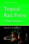 Tropical Rain Forest: A Wider Perspective