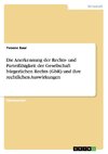 Die Anerkennung der Rechts- und Parteifähigkeit der Gesellschaft bürgerlichen Rechts (GbR) und ihre rechtlichen Auswirkungen