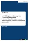 Entwicklung und Evaluierung von Architekturkonzepten für E-Business-Transaktionszentren unter Berücksichtigung gegebener Standards und Schnittstellen