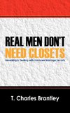 REAL MEN DON'T HAVE CLOSETS