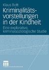 Kriminalitätsvorstellungen in der Kindheit