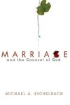 Marriage and the Counsel of God