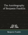 The Autobiography of Benjamin Franklin