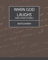 When God Laughs and Other Stories